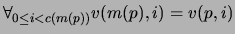 $\forall_{0 \leq i < c(m(p))} v(m(p),i)=v(p,i)$