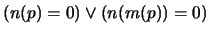 $(n(p) = 0) \vee (n(m(p)) = 0)$